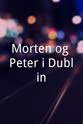 Nick Horup Morten og Peter i Dublin