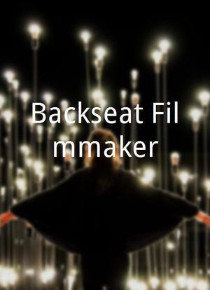 Backseat Filmmaker海报封面图
