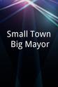 Angie Berry Small Town Big Mayor