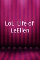 Travis Chesney LoL- Life of LeEllen