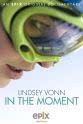 Picabo Street Lindsey Vonn: In the Moment