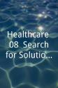Kevin Soden Healthcare `08: Search for Solutions
