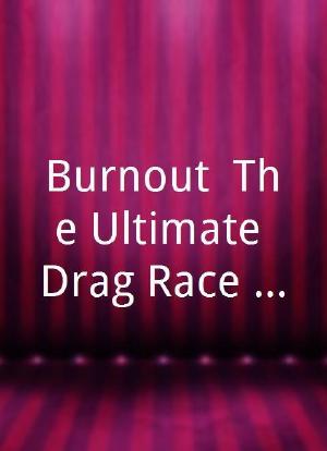 Burnout: The Ultimate Drag Race Challenge海报封面图