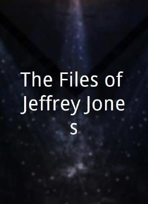 The Files of Jeffrey Jones海报封面图