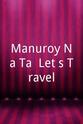Julius Roden Manuroy Na Ta: Let`s Travel