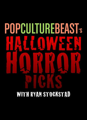 Pop Culture Beast`s Halloween Horror Picks海报封面图