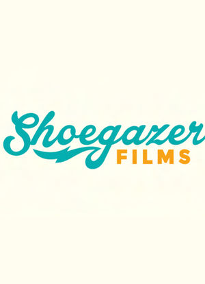 Shoegazer Films: Shorts & Sketches海报封面图