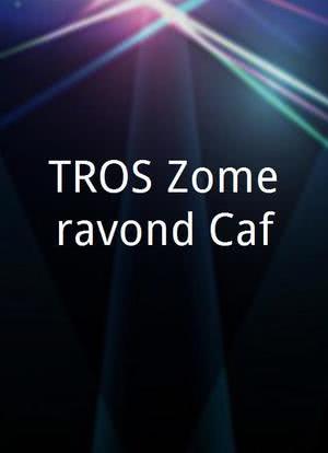 TROS Zomeravond Café海报封面图
