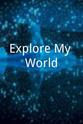 Jamie Hodgins Explore My World