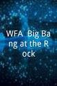 Jermaine Andre WFA: Big Bang at the Rock