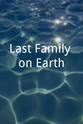 Katherine Barcsay Last Family on Earth