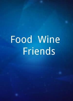 Food, Wine & Friends海报封面图