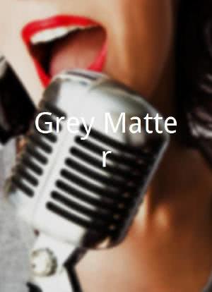 Grey Matter海报封面图