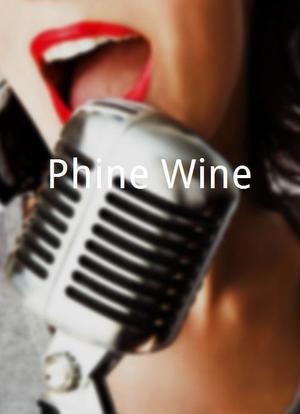 Phine Wine海报封面图