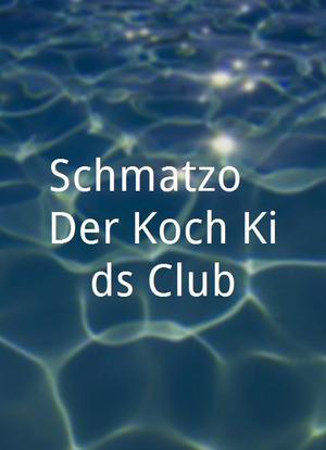 Schmatzo - Der Koch-Kids-Club海报封面图