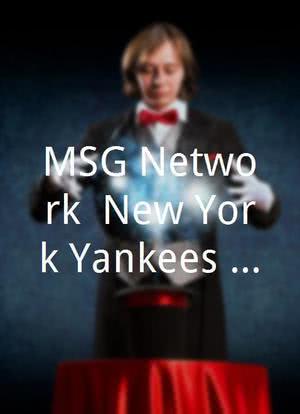 MSG Network: New York Yankees Baseball海报封面图