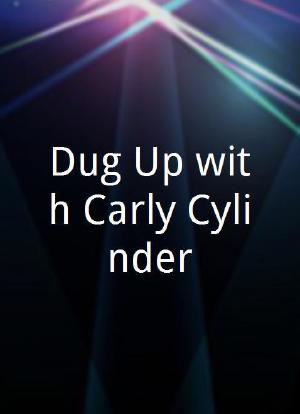 Dug Up with Carly Cylinder海报封面图