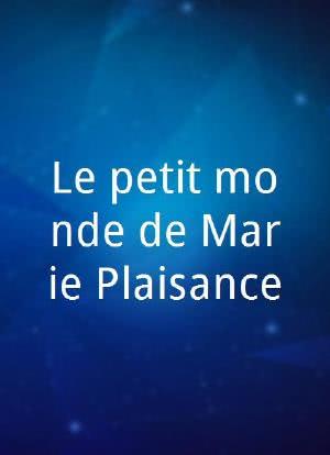 Le petit monde de Marie-Plaisance海报封面图