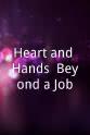 Carsten Oblaender Heart and Hands: Beyond a Job