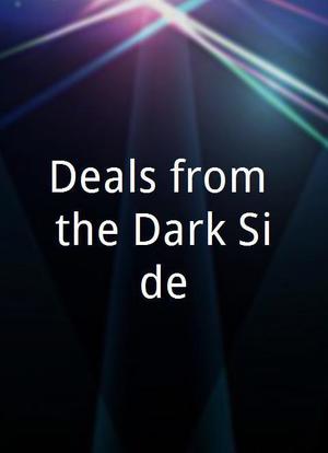 Deals from the Dark Side海报封面图