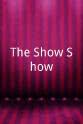 Nicholas Zebrun The Show Show