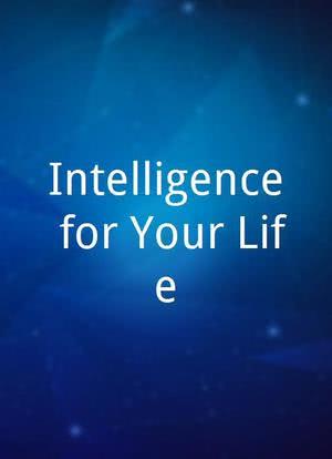 Intelligence for Your Life海报封面图