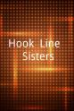 Mike Kelly Hook, Line & Sisters