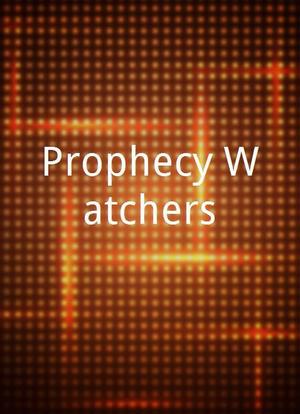 Prophecy Watchers海报封面图