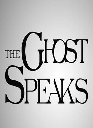 The Ghost Speaks海报封面图
