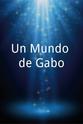 利桑德罗·杜克·纳兰霍 Un Mundo de Gabo