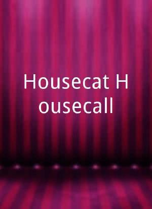 Housecat Housecall海报封面图
