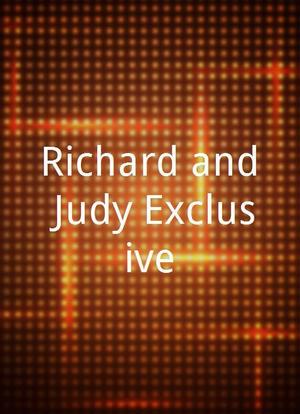 Richard and Judy Exclusive海报封面图