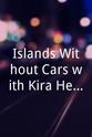 Kira Spencer Hesser Islands Without Cars with Kira Hesser: The Channel Island of Sark
