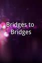 Kim Iylee Ho Bridges to Bridges