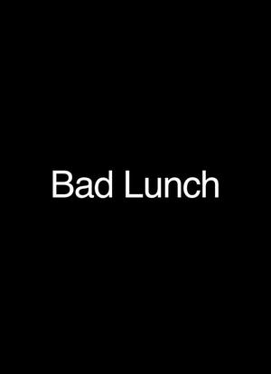 Bad Lunch海报封面图