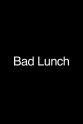 Andrew Pulido Bad Lunch