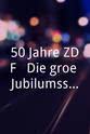 萨沙·赫恩 50 Jahre ZDF - Die große Jubiläumsshow