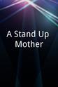 Luca Palanca A Stand Up Mother