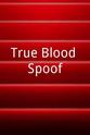 Preston Tree True Blood Spoof