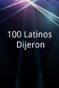 Eleazar Del Valle 100 Latinos Dijeron