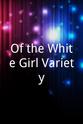 Amanda Gist Of the White Girl Variety