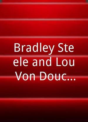 Bradley Steele and Lou Von Douche Discover...海报封面图