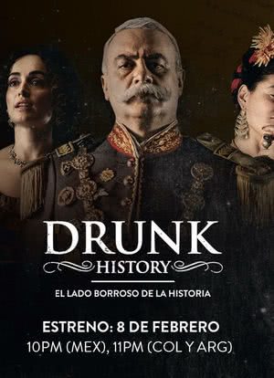 Drunk History: El Lado Borroso De La Historia海报封面图