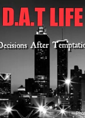 D.A.T. Life Decisions After Temptation海报封面图
