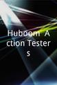 Chad Newhall Huboom! Action Testers
