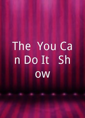 The `You Can Do It!` Show海报封面图