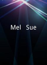 Mel & Sue