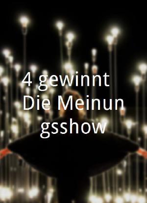 4 gewinnt - Die Meinungsshow海报封面图