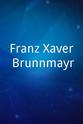 Hans Baur Franz Xaver Brunnmayr