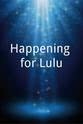 Fred Lipsius Happening for Lulu